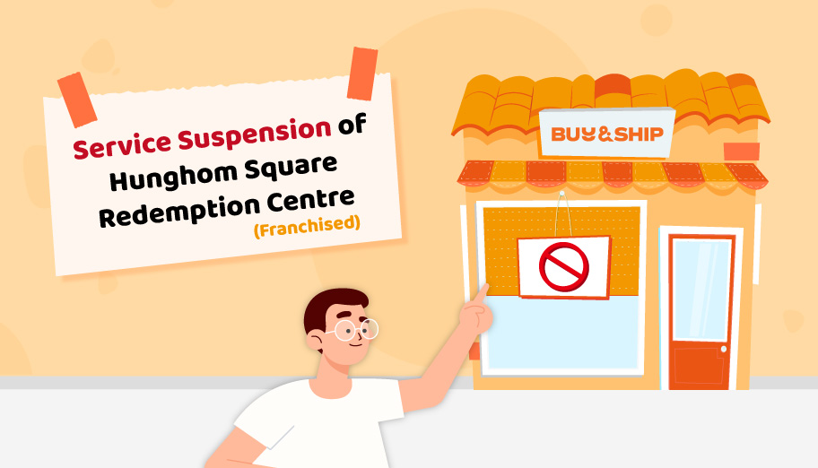 Service Suspension of Hunghom Square Redemption Centre (Franchised)