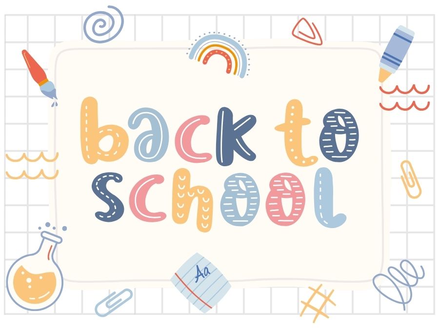 返校季 Back to School（8月至9月初）