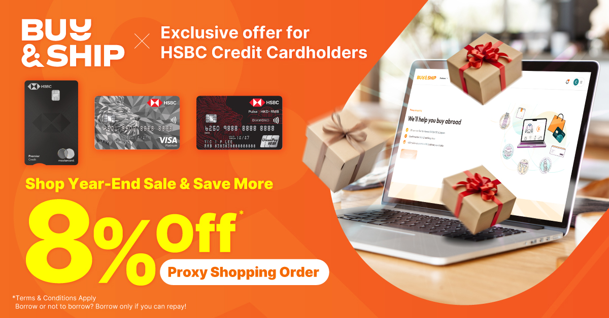 HSBC Credit Cardholders Enjoy 8% Off All Proxy Orders! Shop Year-End Sale & Save More!