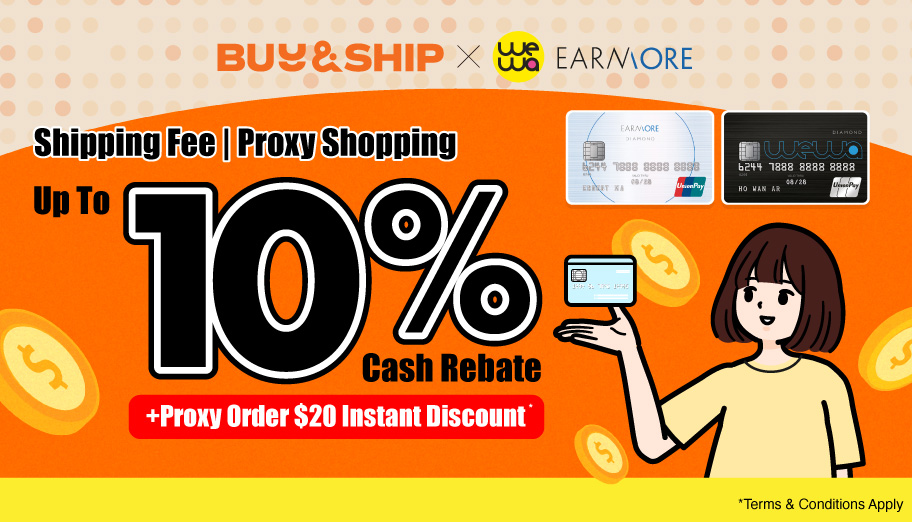 Buy&Ship x WeWa  / EarnMORE Privileges Promotion ! Enjoy Up To 10% Cash Rebate Plus Extra Rewards!